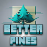 Better Pines