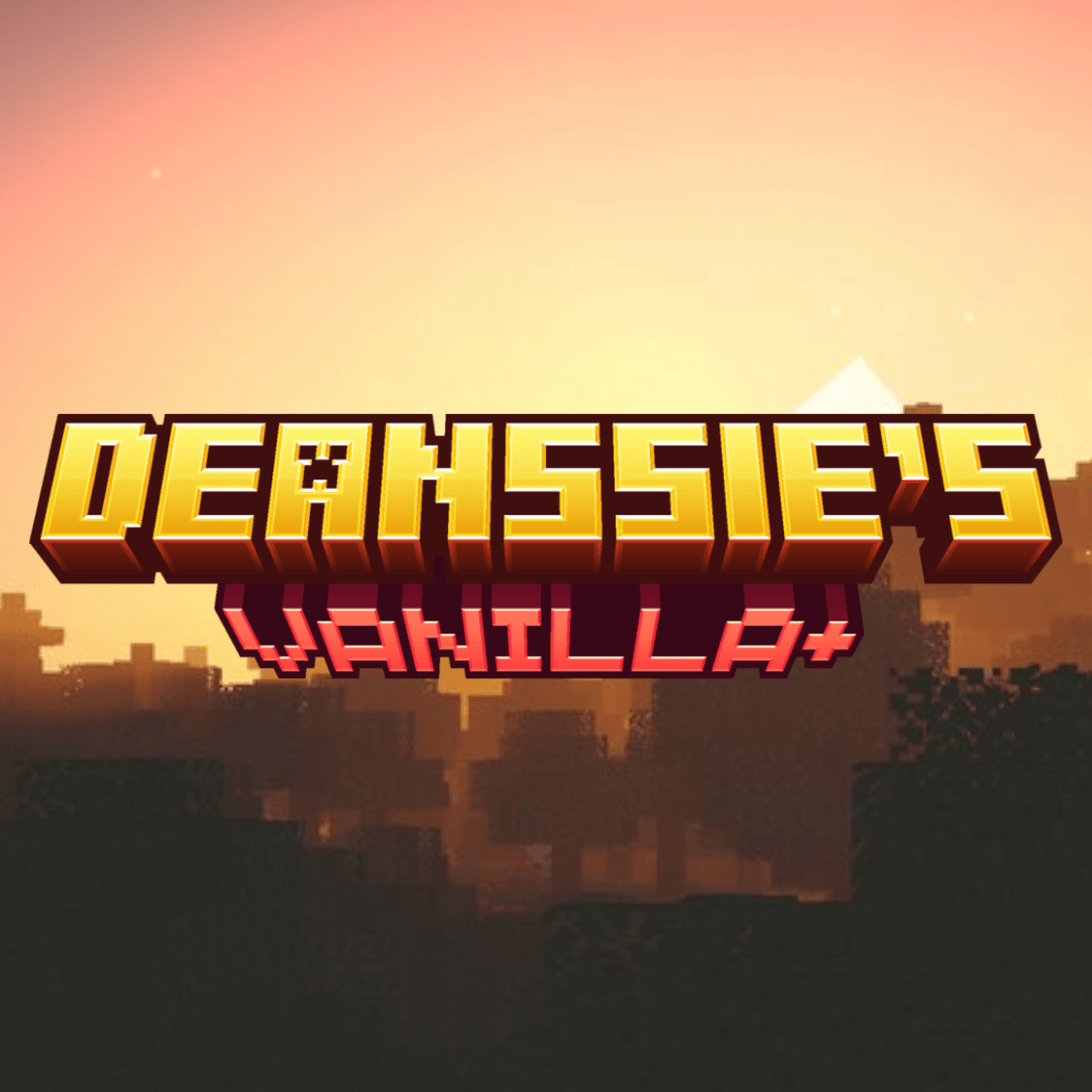 deanssie's vanilla+