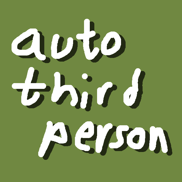 Auto Third Person