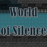World of Silence