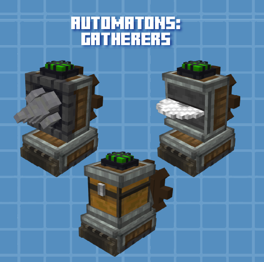 Automaton : Gatherers