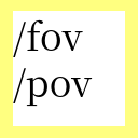FOV and POV commands