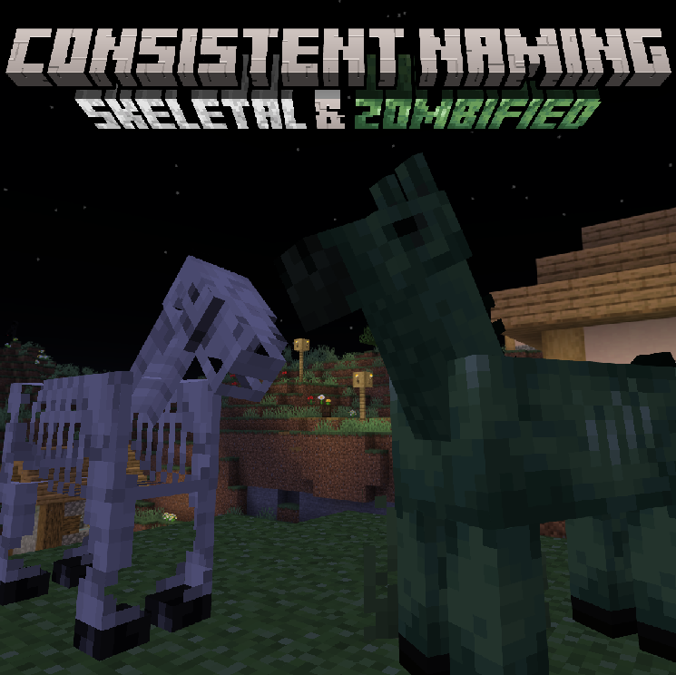 Consistent Naming: Skeletal and Zombified Horses