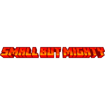 Small But Mighty