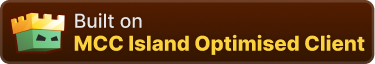 Built on MCC Island Optimised Client (Button)