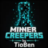 Miner Creepers