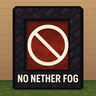 No Nether Fog