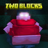 Two Blocks Ahead