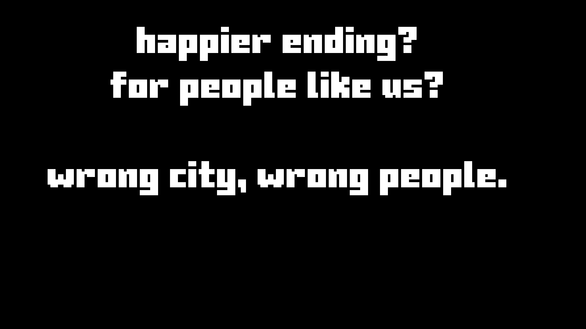 wrong city, wrong people