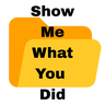 Show Me What You Did
