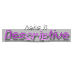 Descriptive