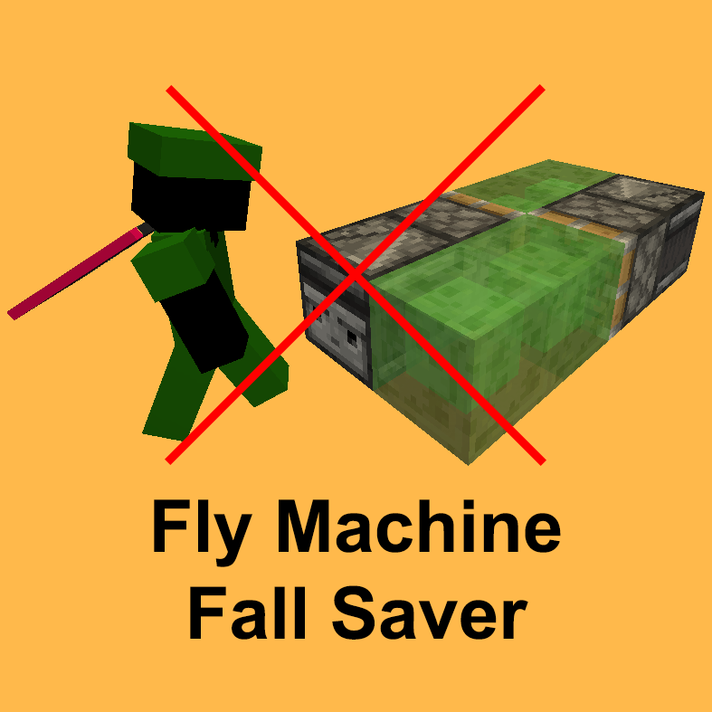 Fly Machine Fall Saver