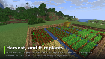 Harvest, and it replants