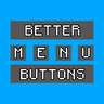 Better menu buttons