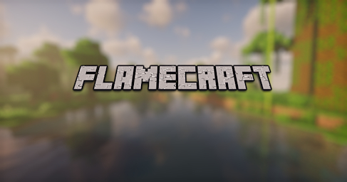 FlameCraft - Explore The Unknown