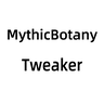 MythicBotany Tweaker