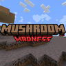 Mushroom Madness