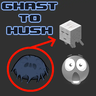 GHAST HUSH