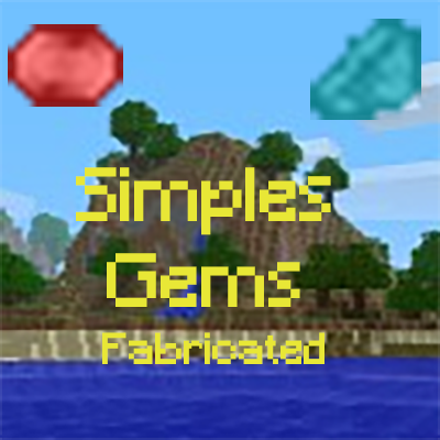 Simple Gems Fabricated