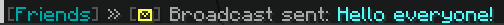 broadcast only friend sent