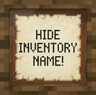 hide your inventory name!