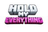 [HMI] Hold My Everything!