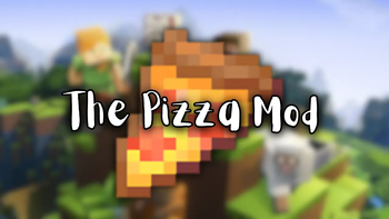 The Pizza Mod