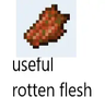 Useful Rotten Flesh