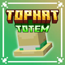 Tophat Totem