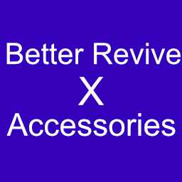 Better Revive X Accessories