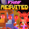 FNaF Resuited
