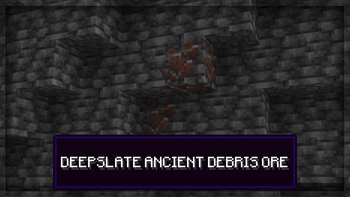 Deepslate Ancient Debris Ore