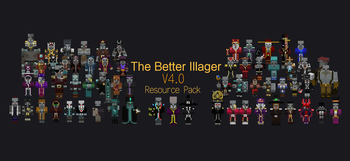 The Better illager  V 4.0！