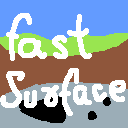Fast Surface
