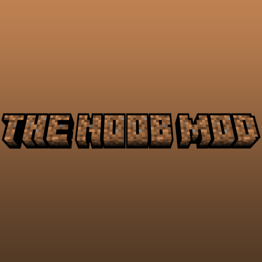 The Noob Mod