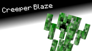 Creeper Blaze