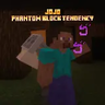 JoJo - Phantom block Tendency