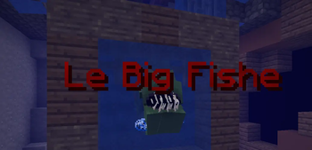 Le Big Fishe