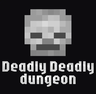 Deadly Deadly Dungeon