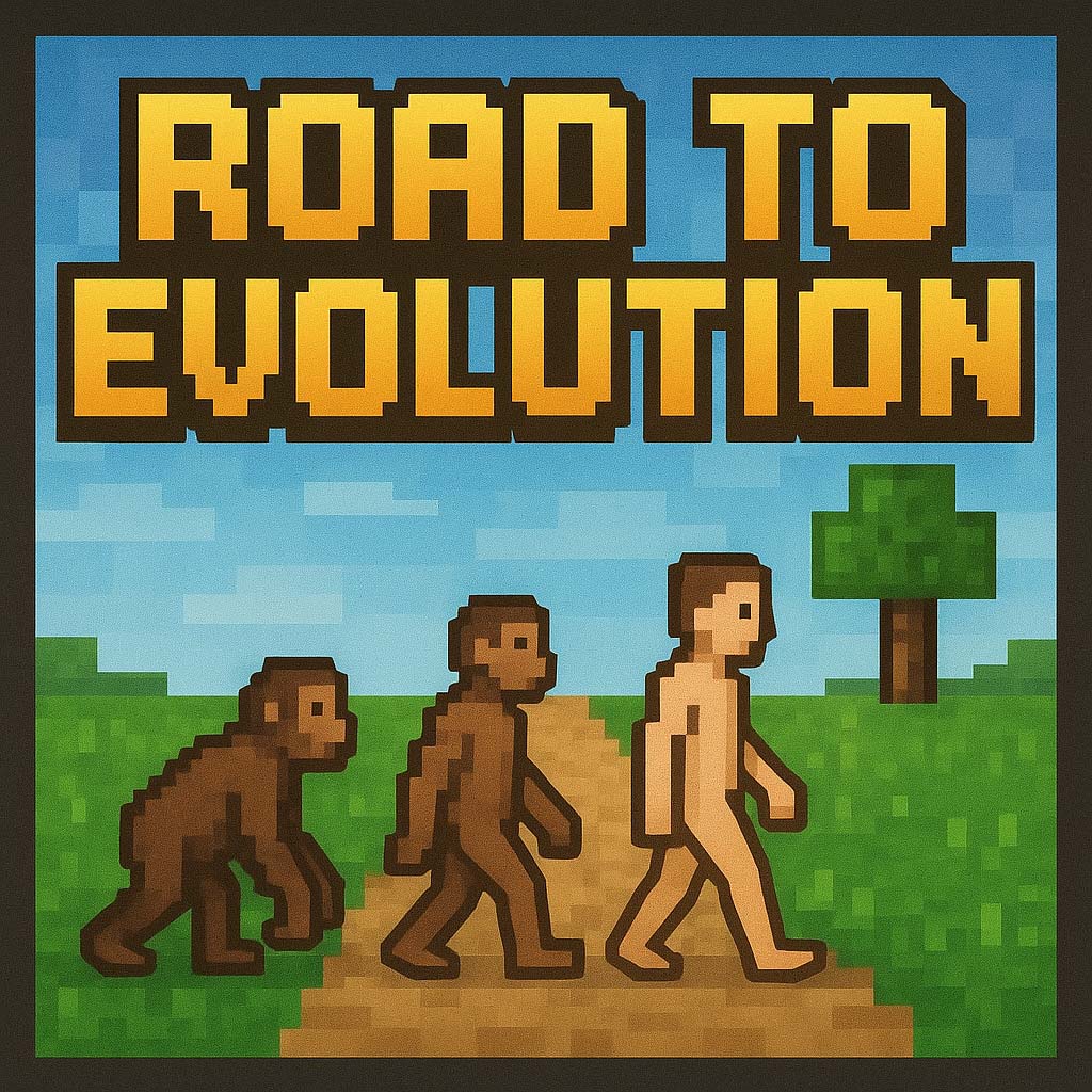 Road to Evolution