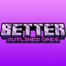 Better Outlined Ores