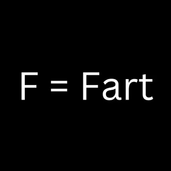 F to Fart