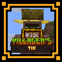 Villager's Tix