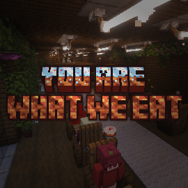 You Are What We Eat