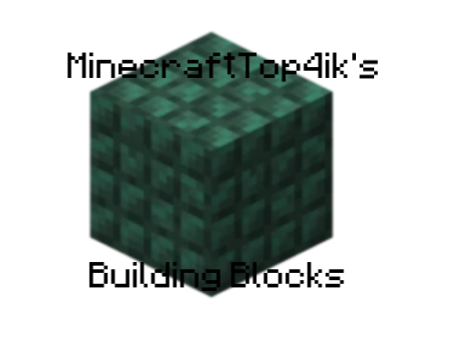 MinecraftTop4ik's Building Blocks