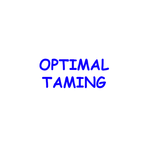 Optimal Taming