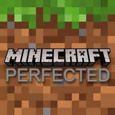 Minecraft Perfected To The Max