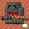 Tuff Copper Golems