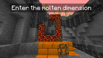 Enter the molten dimension!