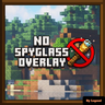 No Spyglass Overlay